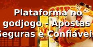 ⭐ Plataforma no godjogo - Apostas Seguras e Confiáveis